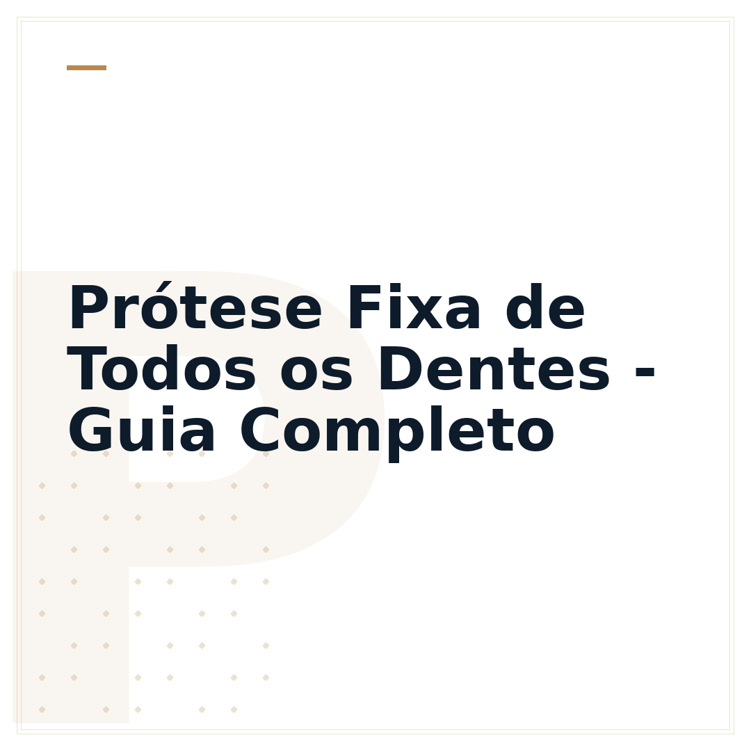 Prótese Fixa de Todos os Dentes - Guia Completo
