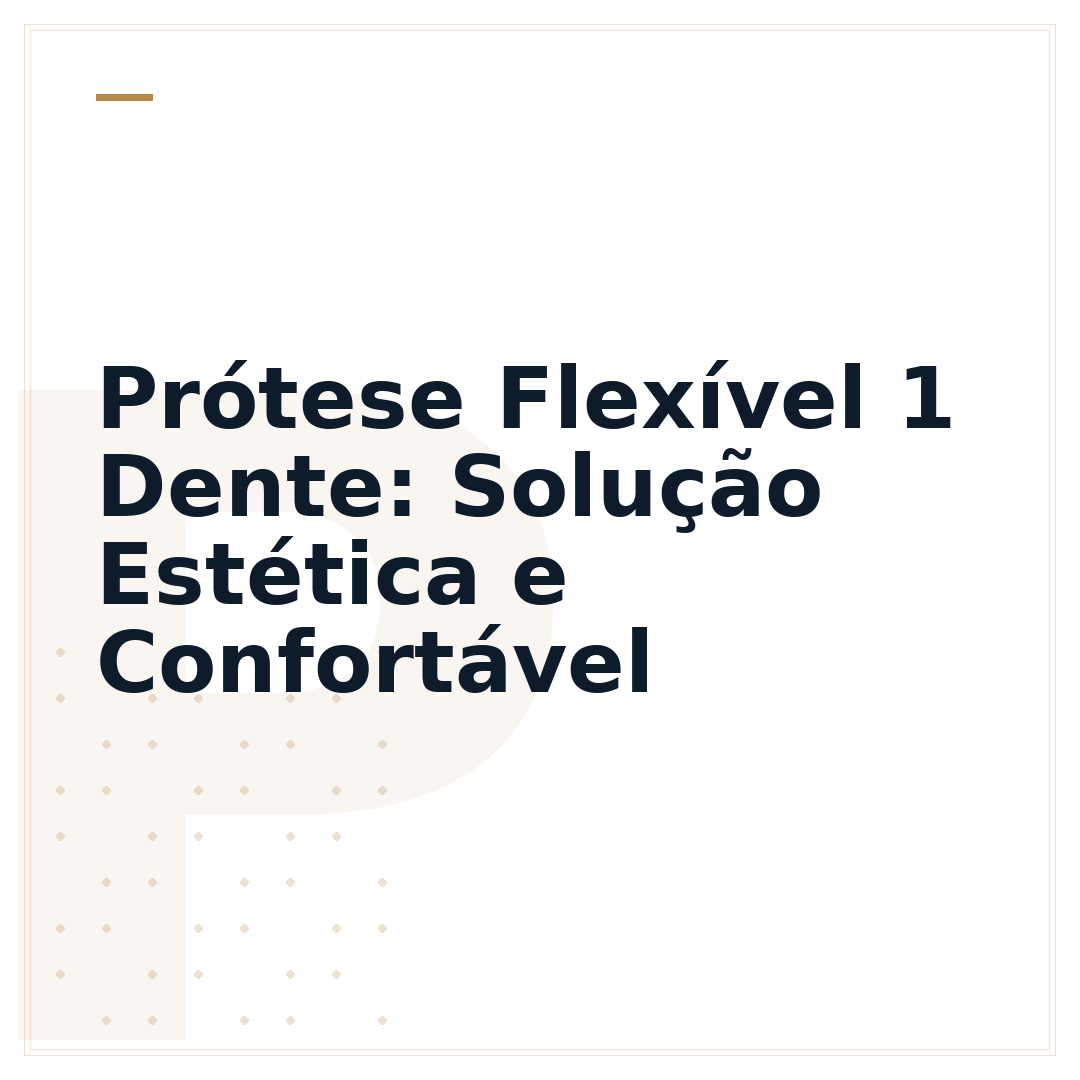 Prótese Flexível 1 Dente: Solução Estética e Confortável