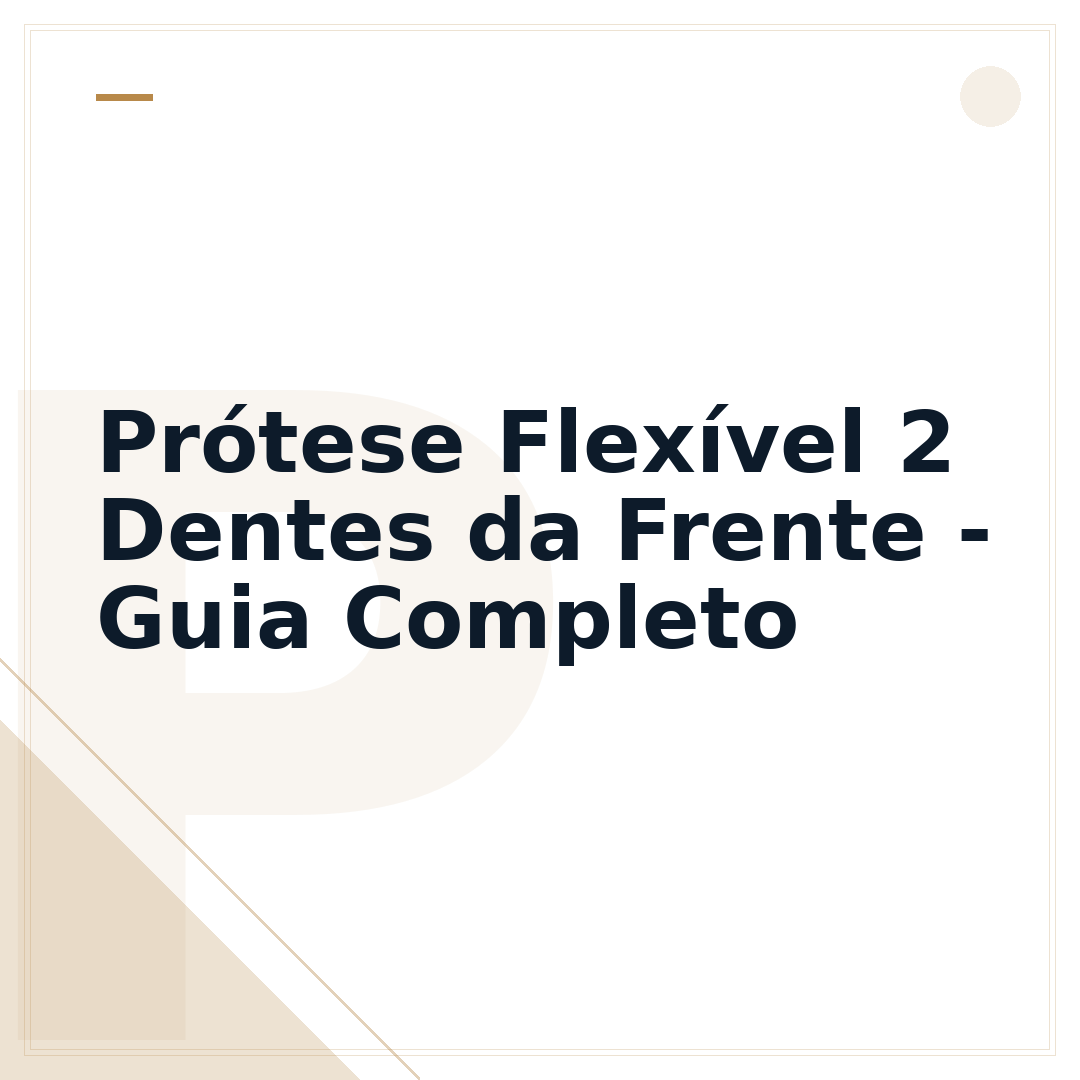 Prótese Flexível 2 Dentes da Frente - Guia Completo