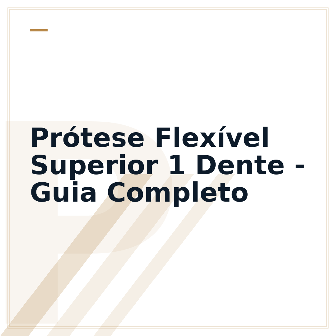 Prótese Flexível Superior 1 Dente - Guia Completo