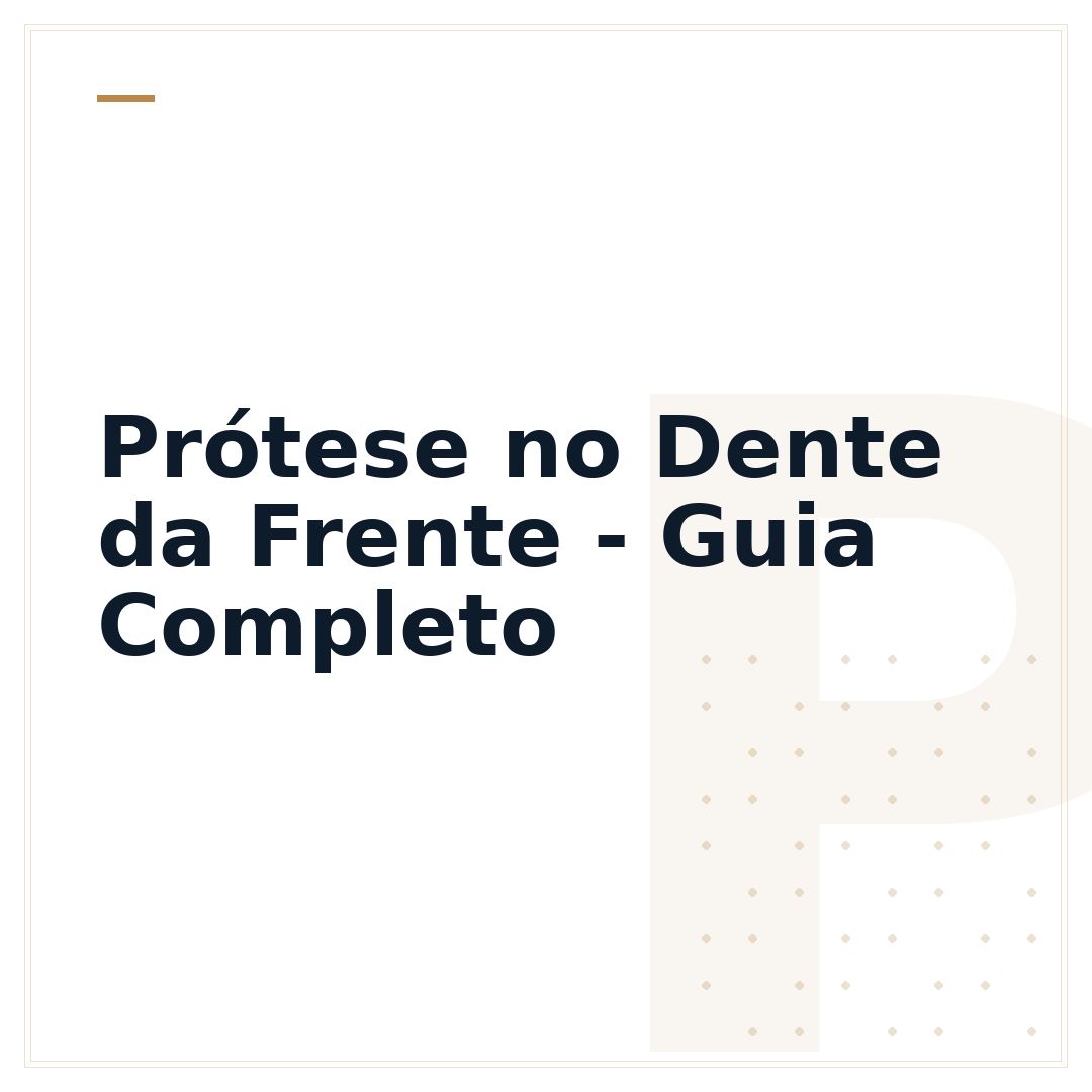 Prótese no Dente da Frente - Guia Completo