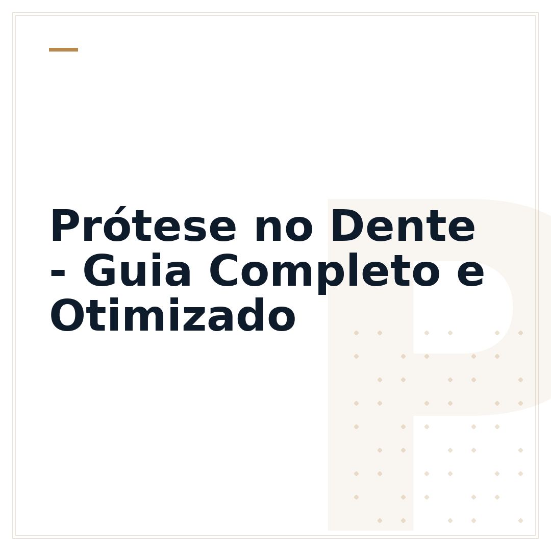 Prótese no Dente - Guia Completo e Otimizado