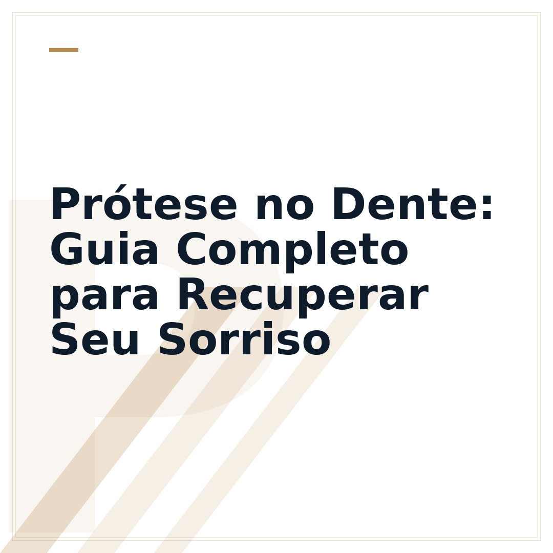 Prótese no Dente: Guia Completo para Recuperar Seu Sorriso
