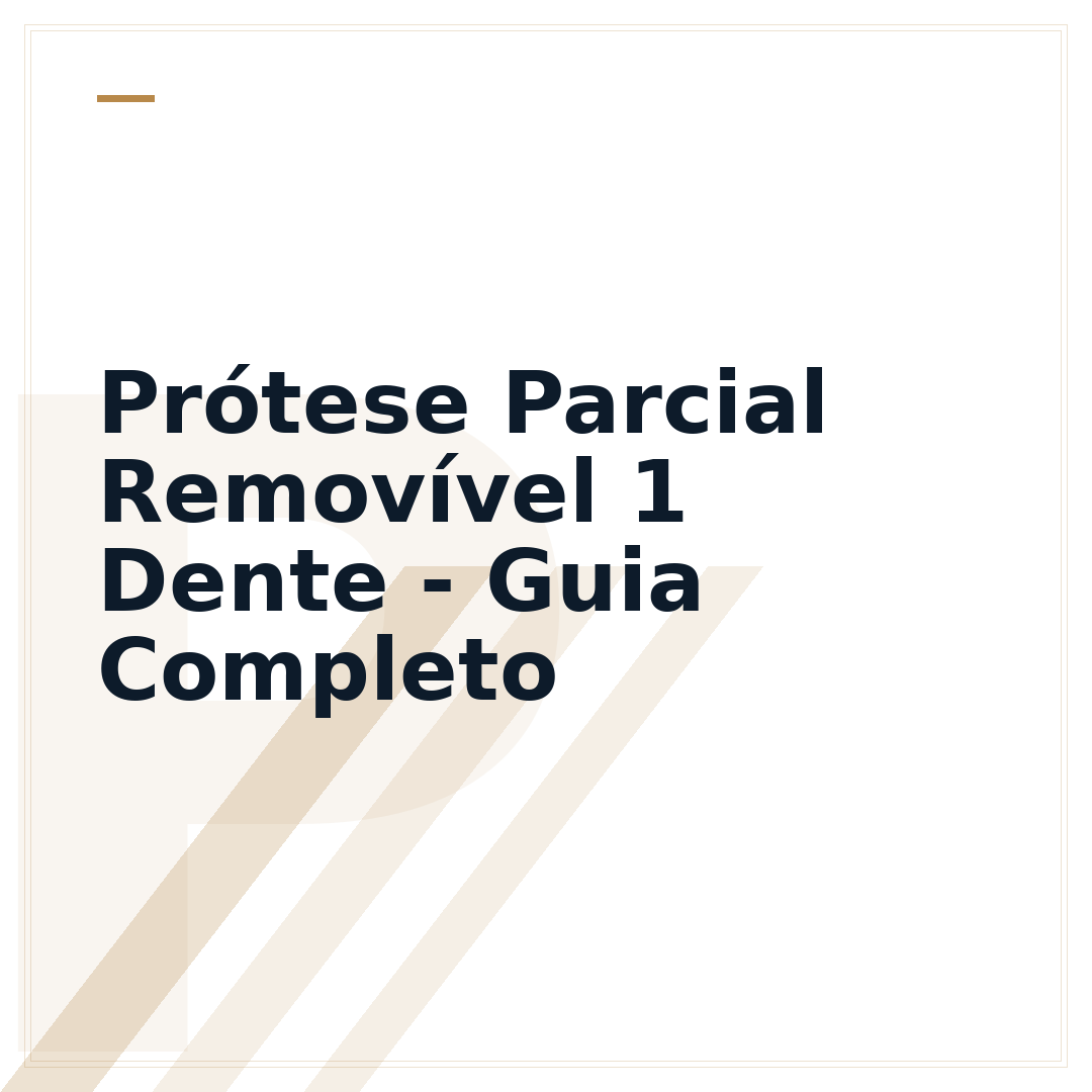 Prótese Parcial Removível 1 Dente - Guia Completo