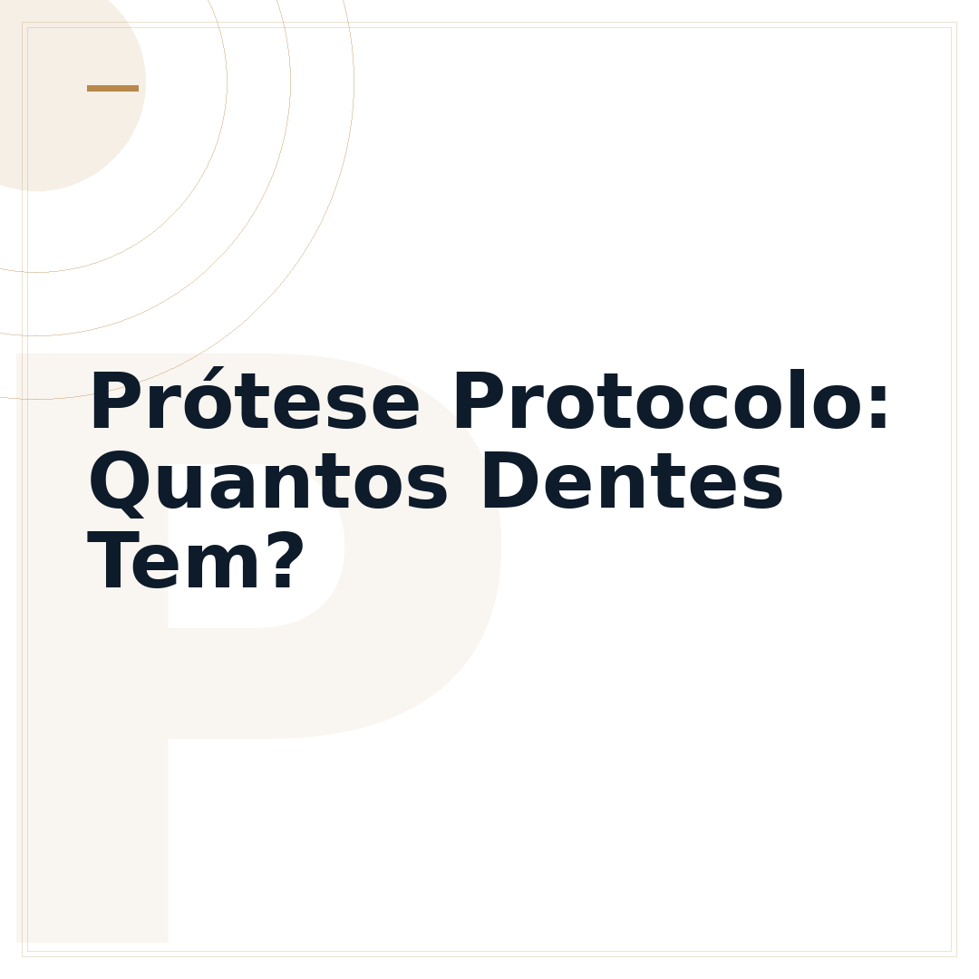 Prótese Protocolo: Quantos Dentes Tem?