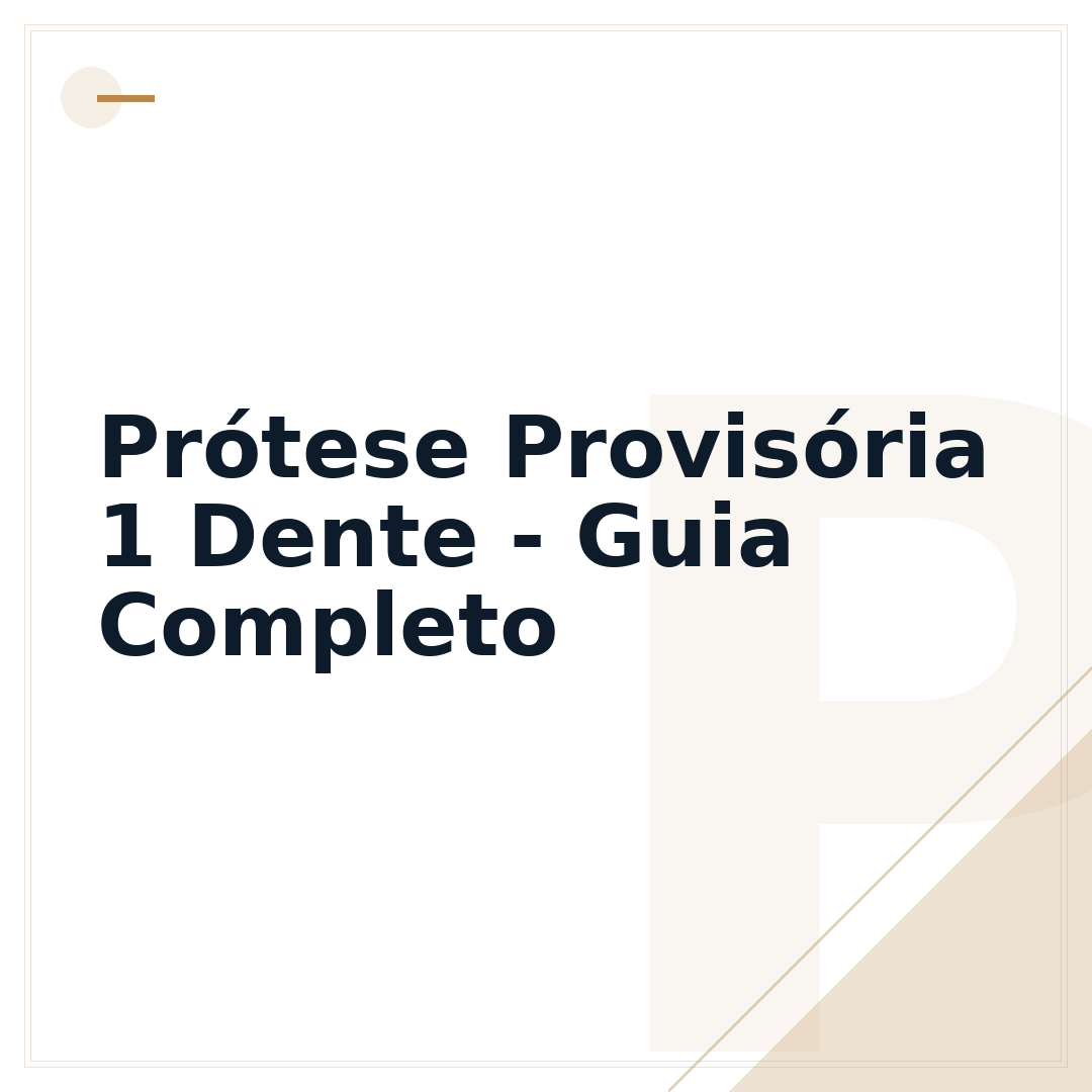 Prótese Provisória 1 Dente - Guia Completo