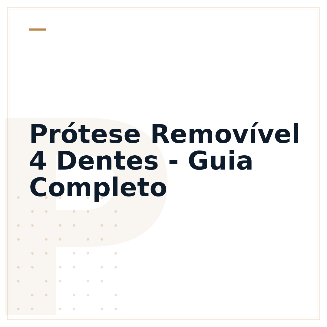 Prótese Removível 4 Dentes - Guia Completo