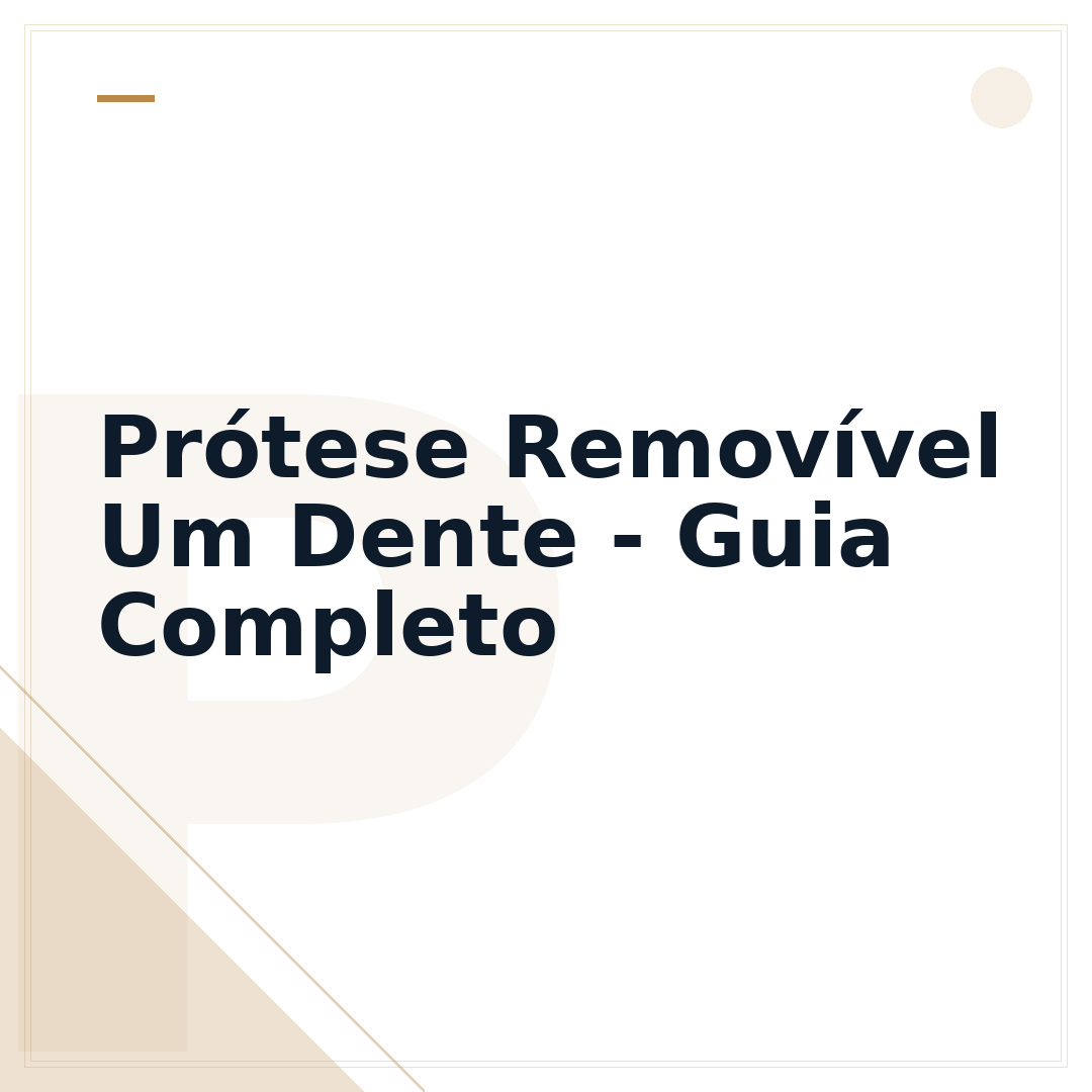 Prótese Removível Um Dente - Guia Completo