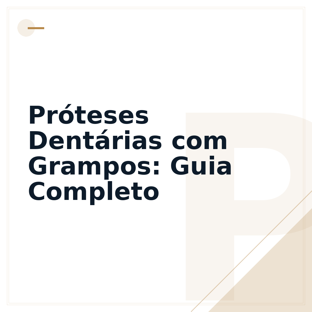 Próteses Dentárias com Grampos: Guia Completo