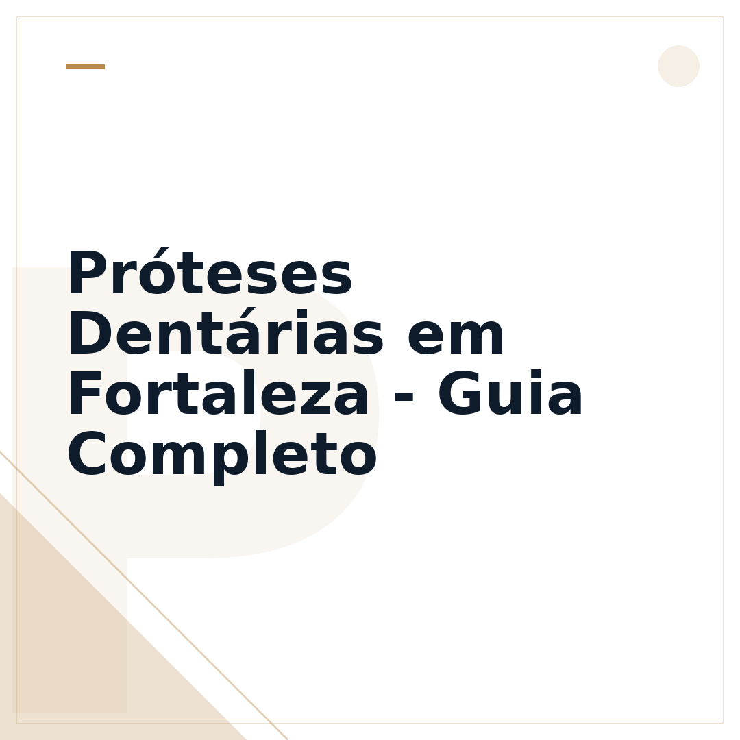 Próteses Dentárias em Fortaleza - Guia Completo