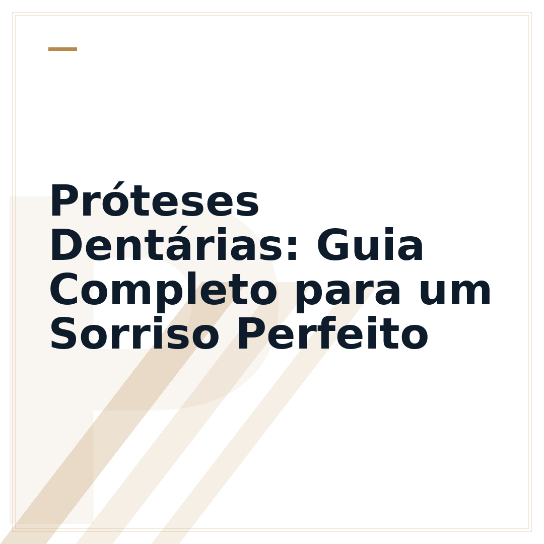 Próteses Dentárias: Guia Completo para um Sorriso Perfeito