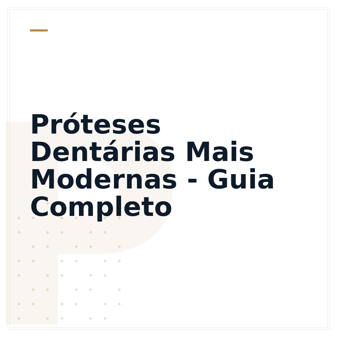 Próteses Dentárias Mais Modernas - Guia Completo