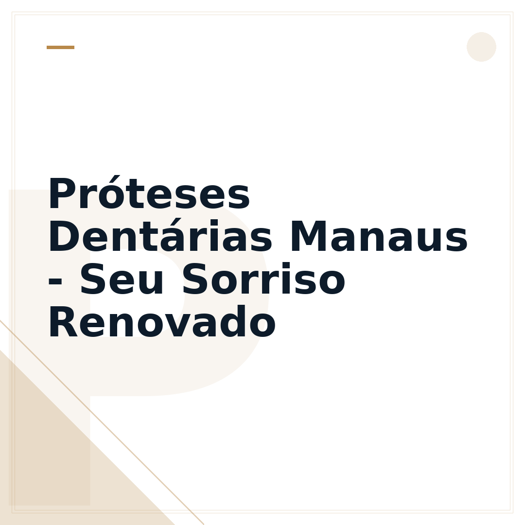 Próteses Dentárias Manaus - Seu Sorriso Renovado