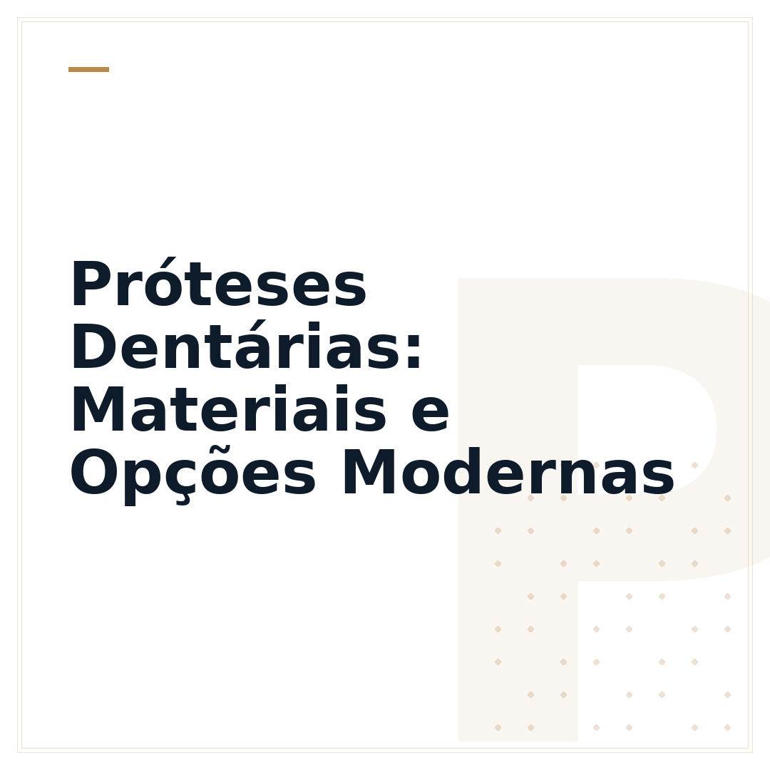 Próteses Dentárias: Materiais e Opções Modernas