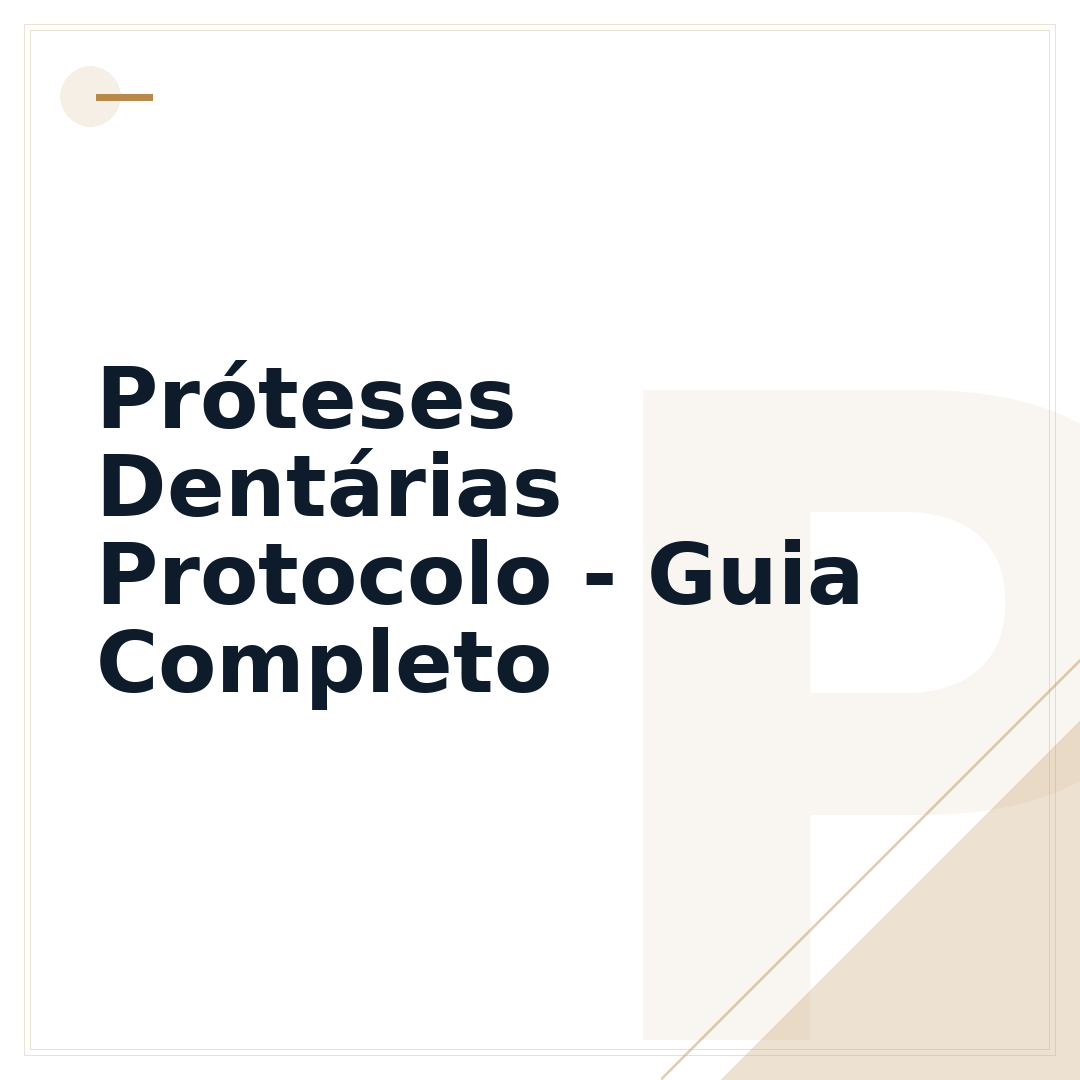 Próteses Dentárias Protocolo - Guia Completo
