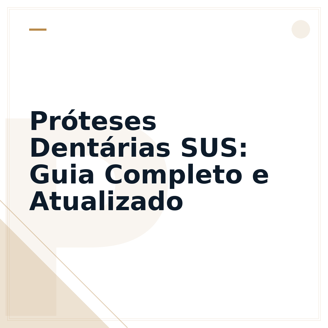 Próteses Dentárias SUS: Guia Completo e Atualizado