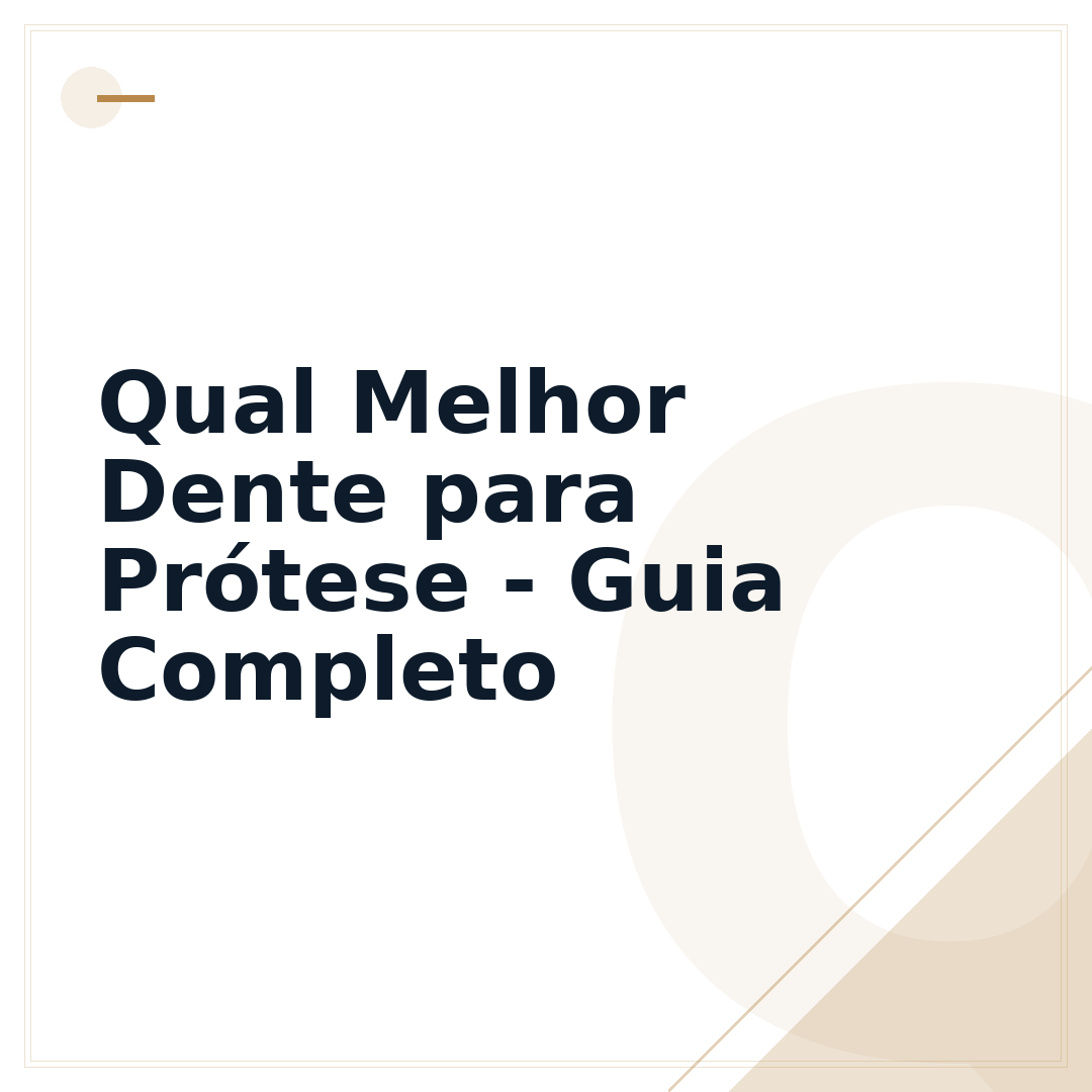 Qual Melhor Dente para Prótese - Guia Completo