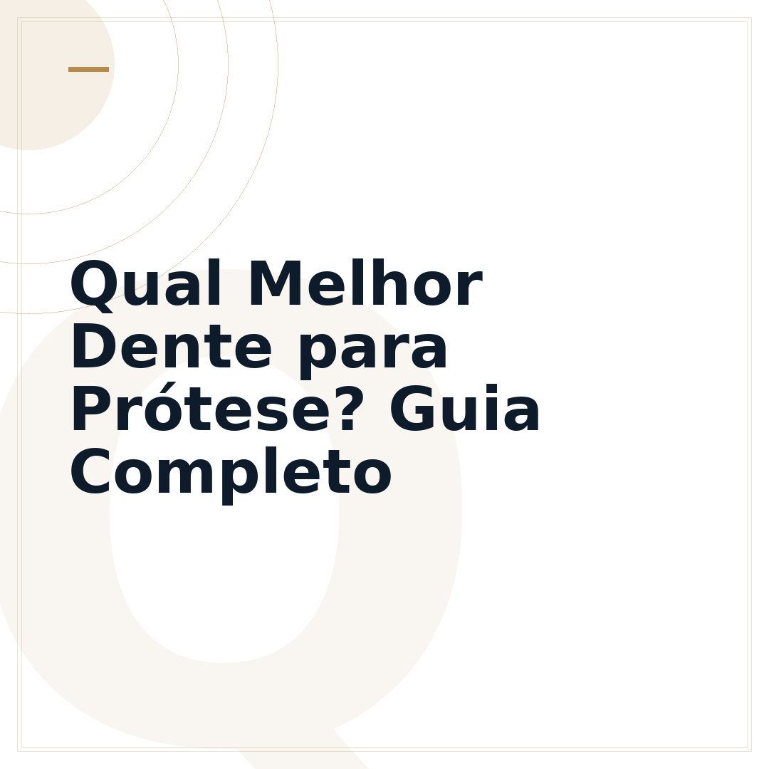 Qual Melhor Dente para Prótese? Guia Completo