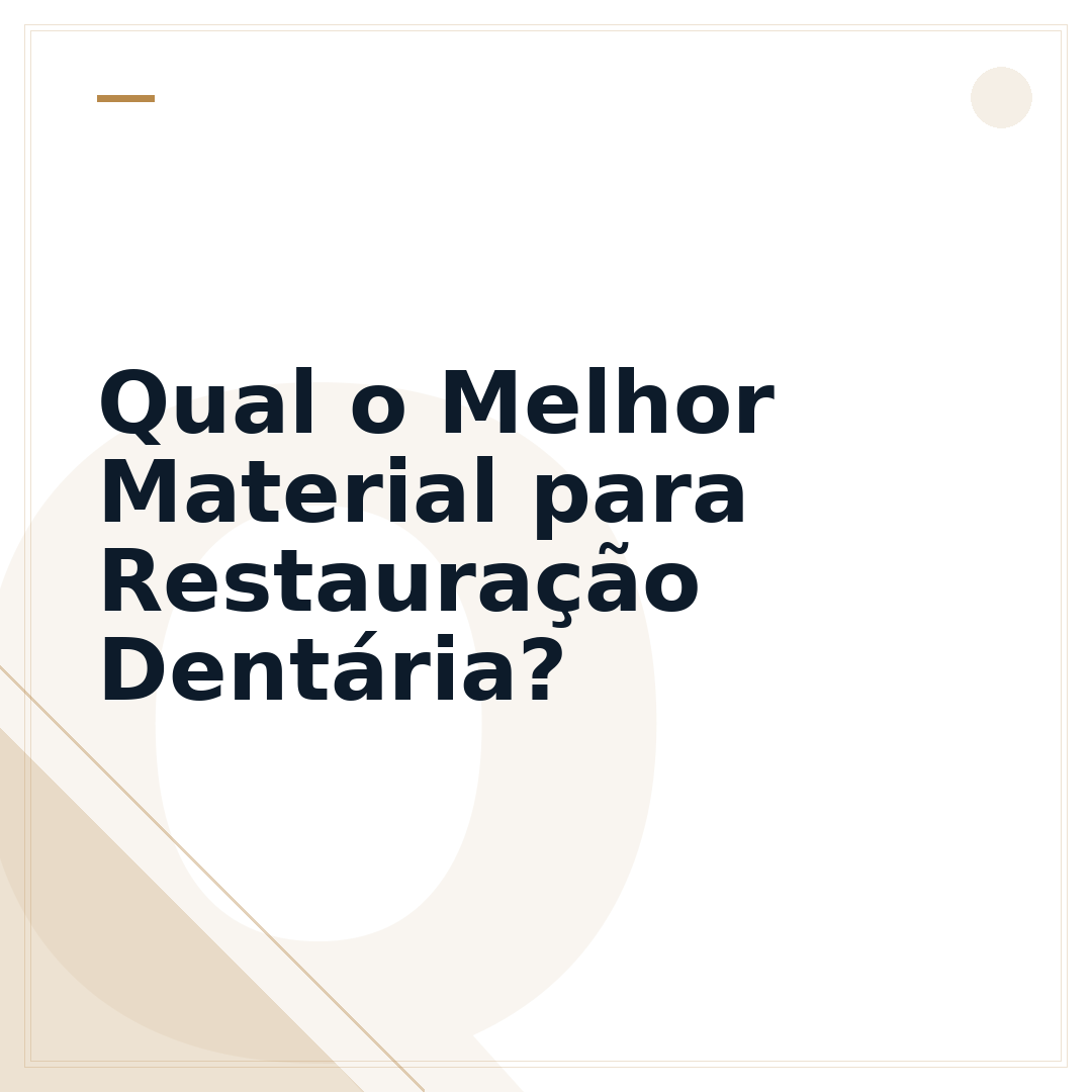 Qual o Melhor Material para Restauração Dentária?