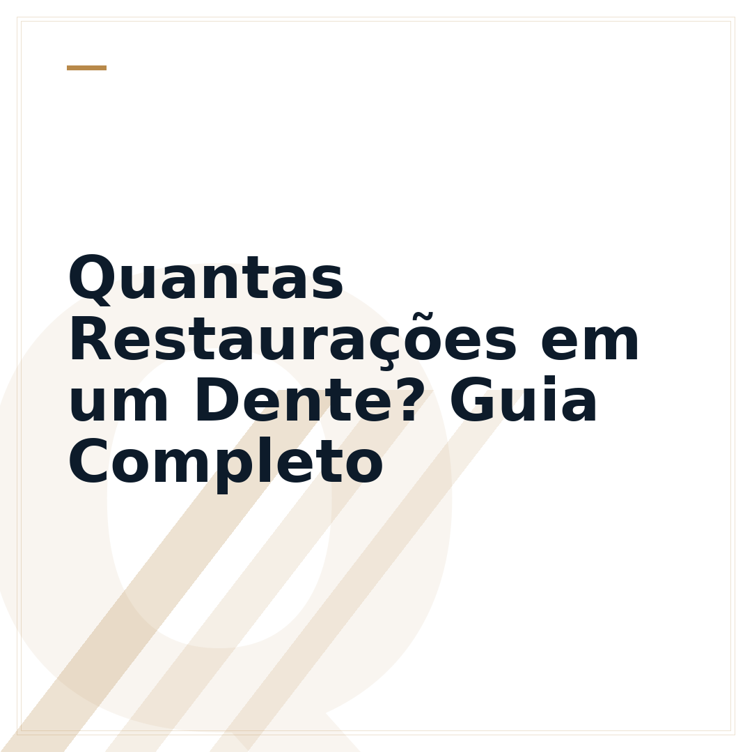 Quantas Restaurações em um Dente? Guia Completo