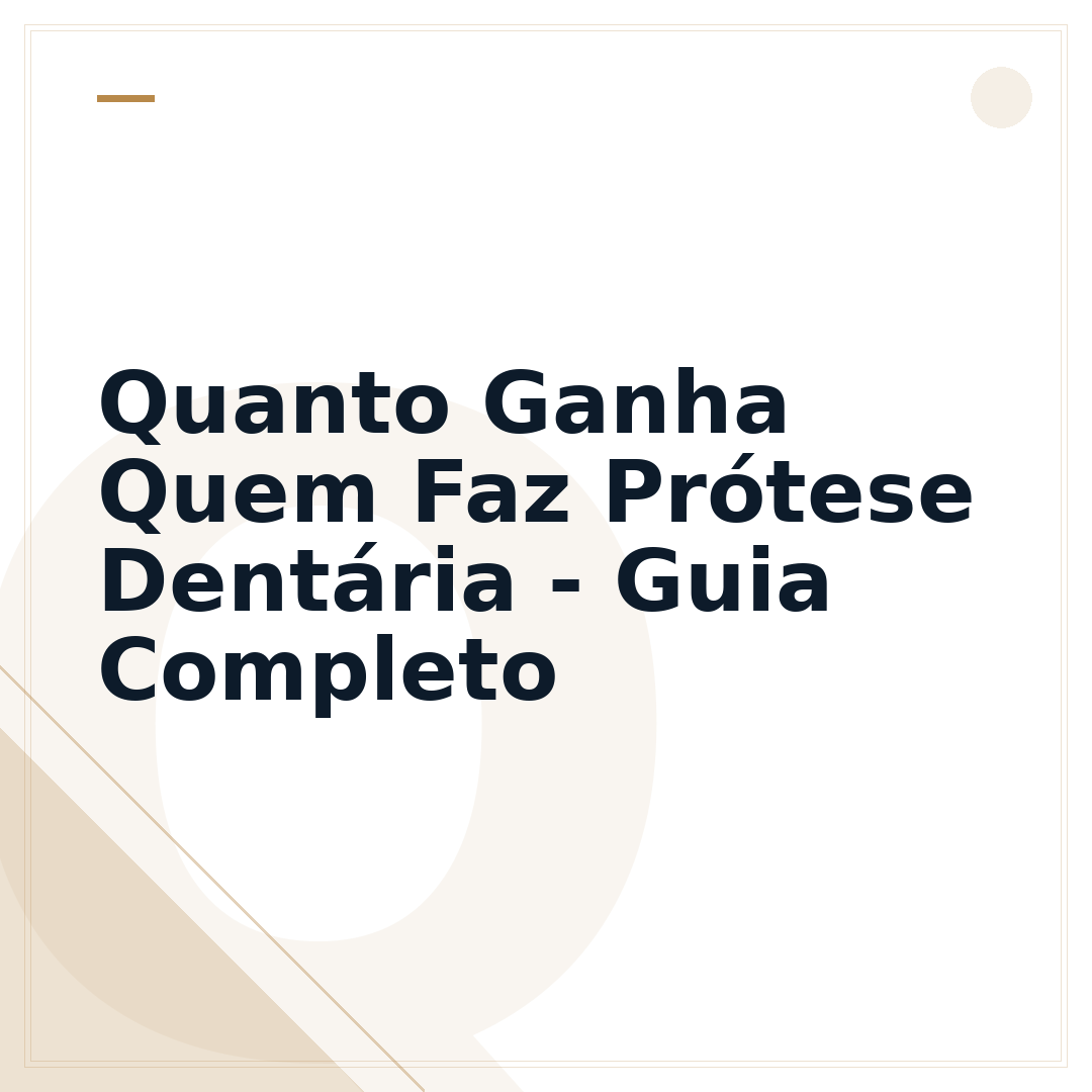 Quanto Ganha Quem Faz Prótese Dentária - Guia Completo