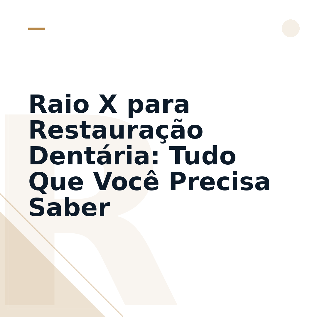 Raio X para Restauração Dentária: Tudo Que Você Precisa Saber
