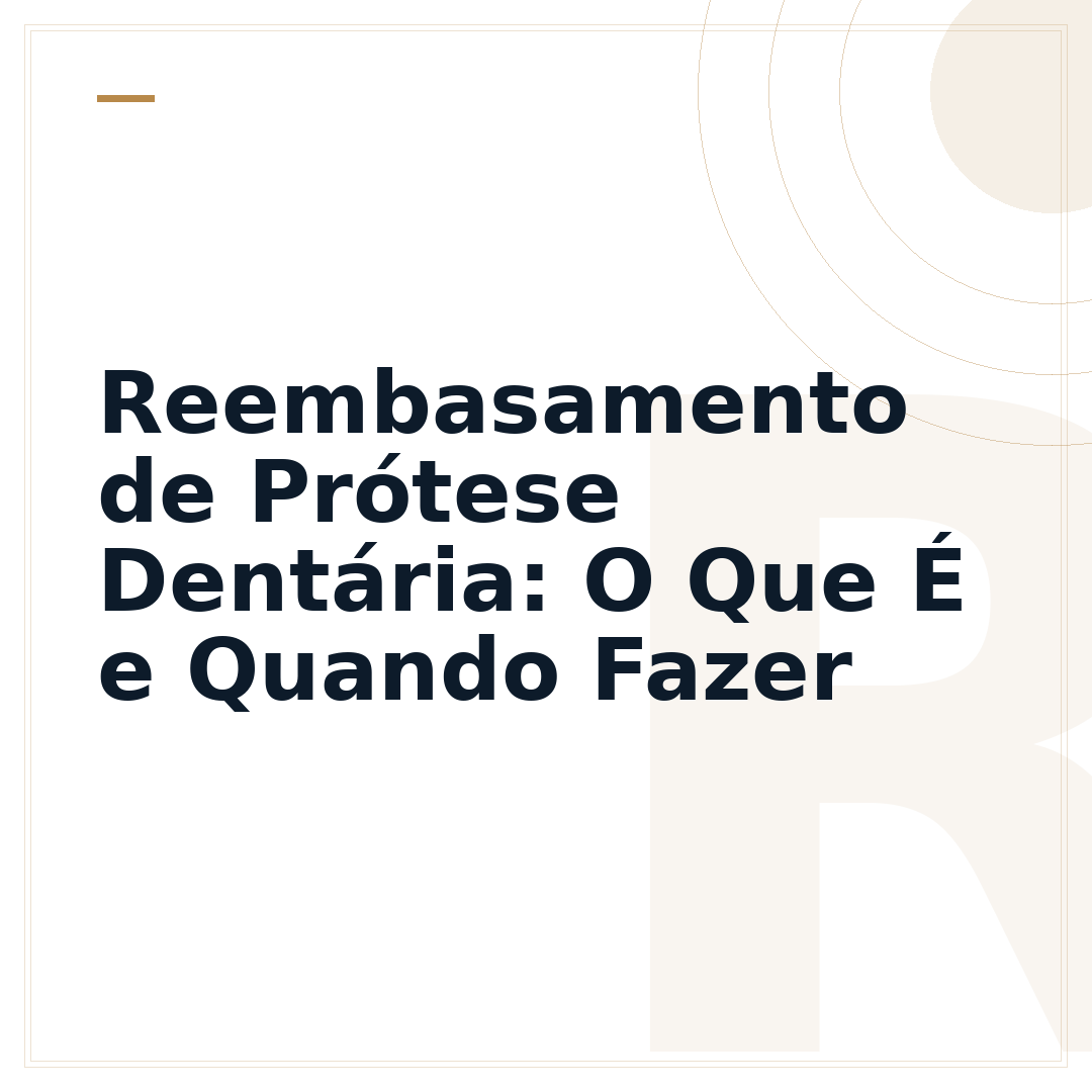 Reembasamento de Prótese Dentária: O Que É e Quando Fazer