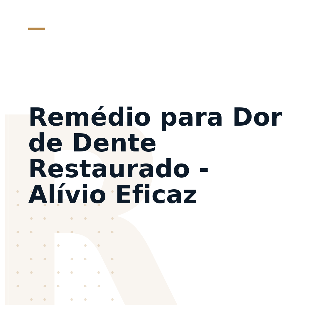 Remédio para Dor de Dente Restaurado - Alívio Eficaz