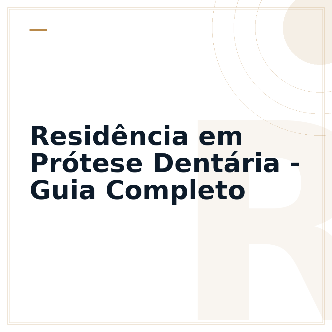 Residência em Prótese Dentária - Guia Completo