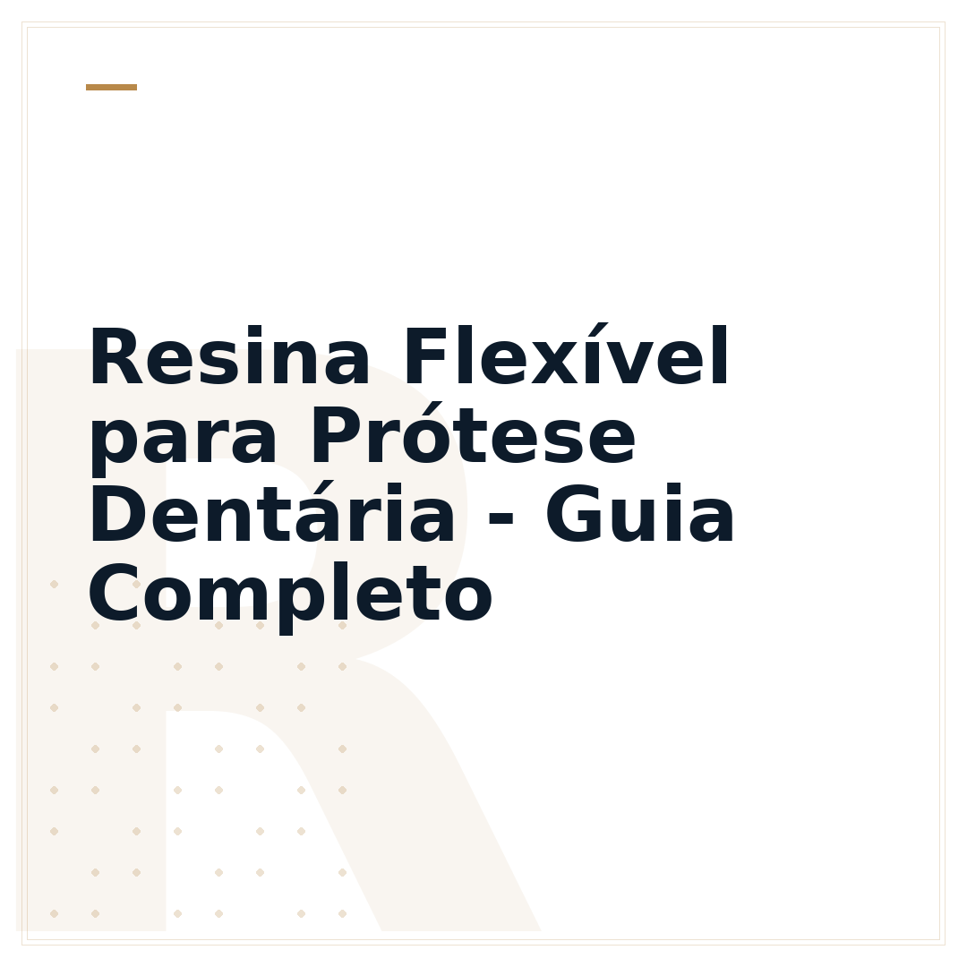 Resina Flexível para Prótese Dentária - Guia Completo