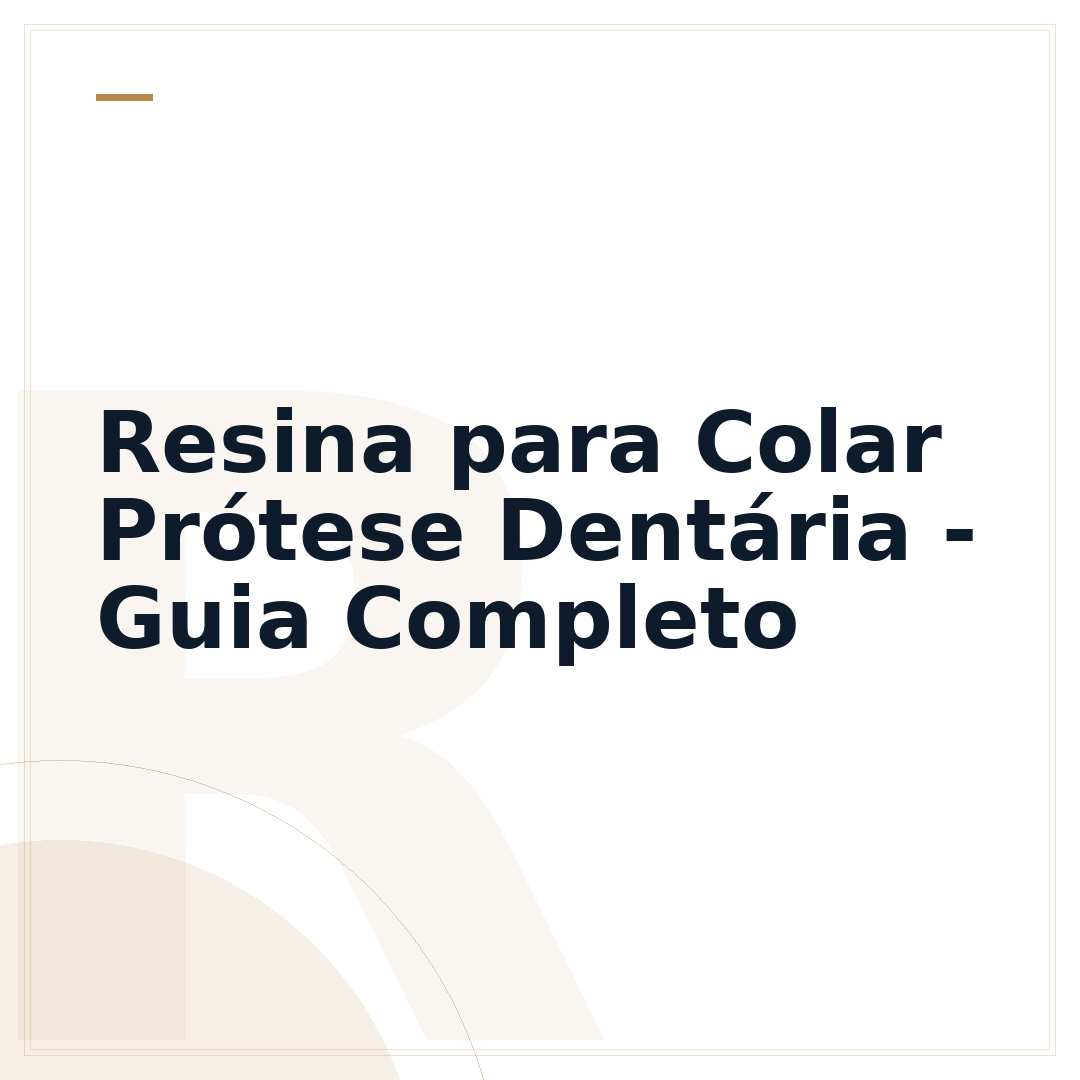 Resina para Colar Prótese Dentária - Guia Completo