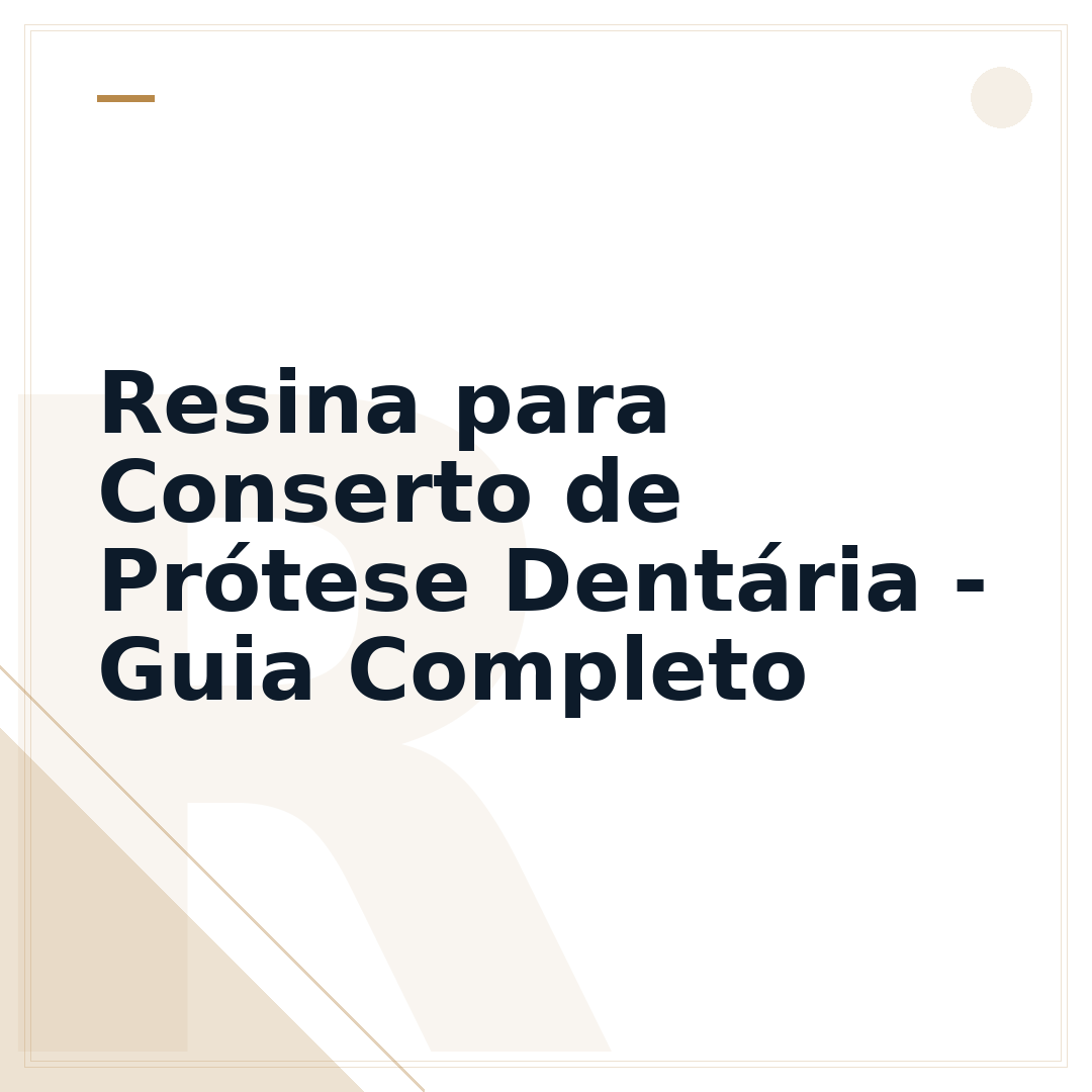 Resina para Conserto de Prótese Dentária - Guia Completo