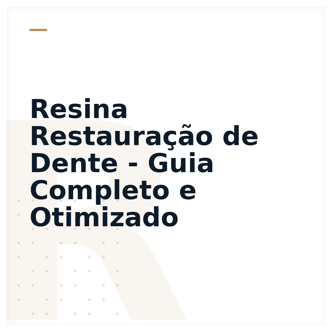 Resina Restauração de Dente - Guia Completo e Otimizado