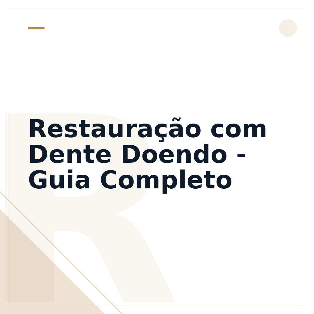 Restauração com Dente Doendo - Guia Completo