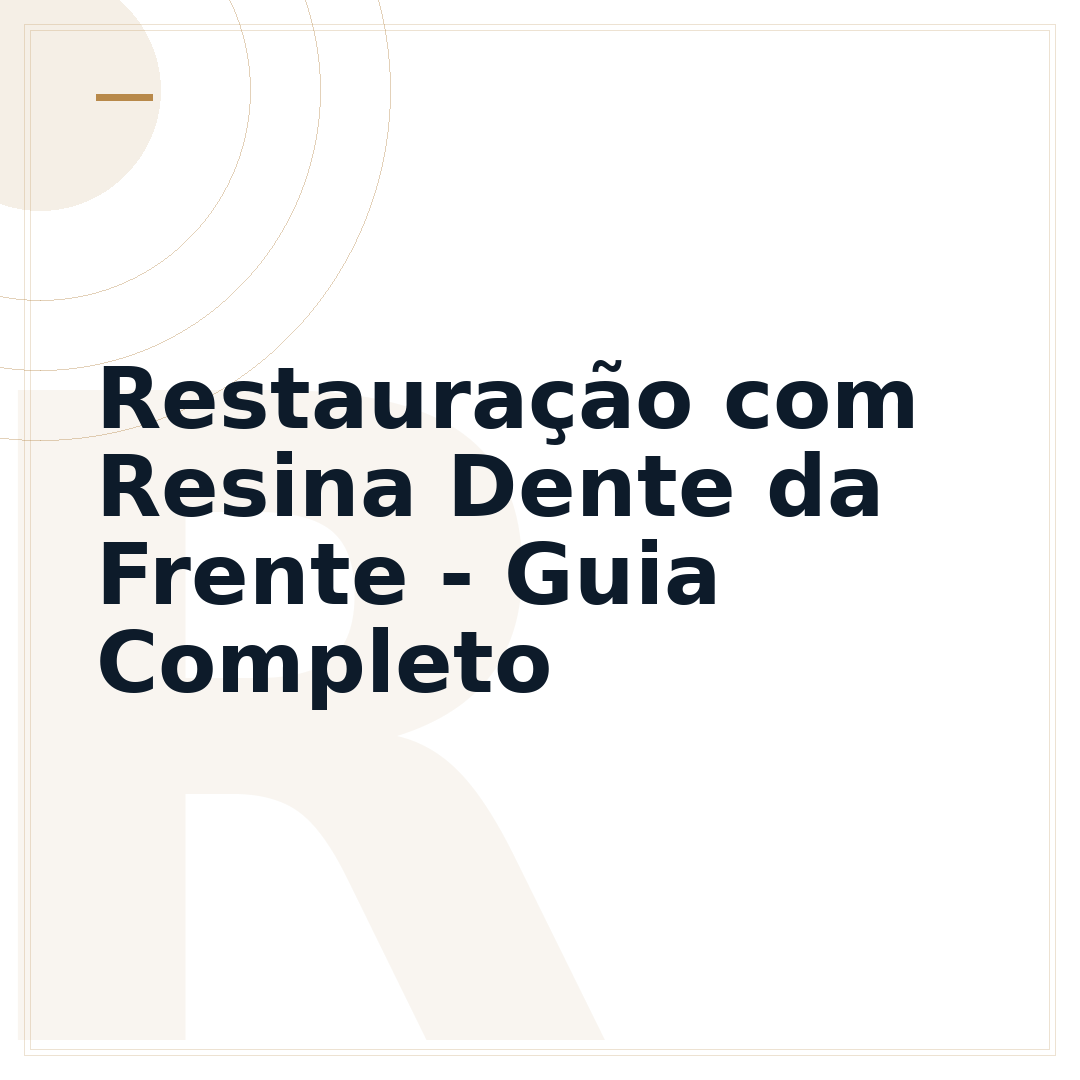 Restauração com Resina Dente da Frente - Guia Completo