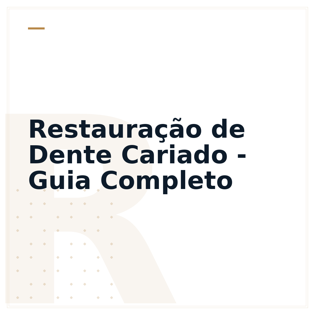 Restauração de Dente Cariado - Guia Completo