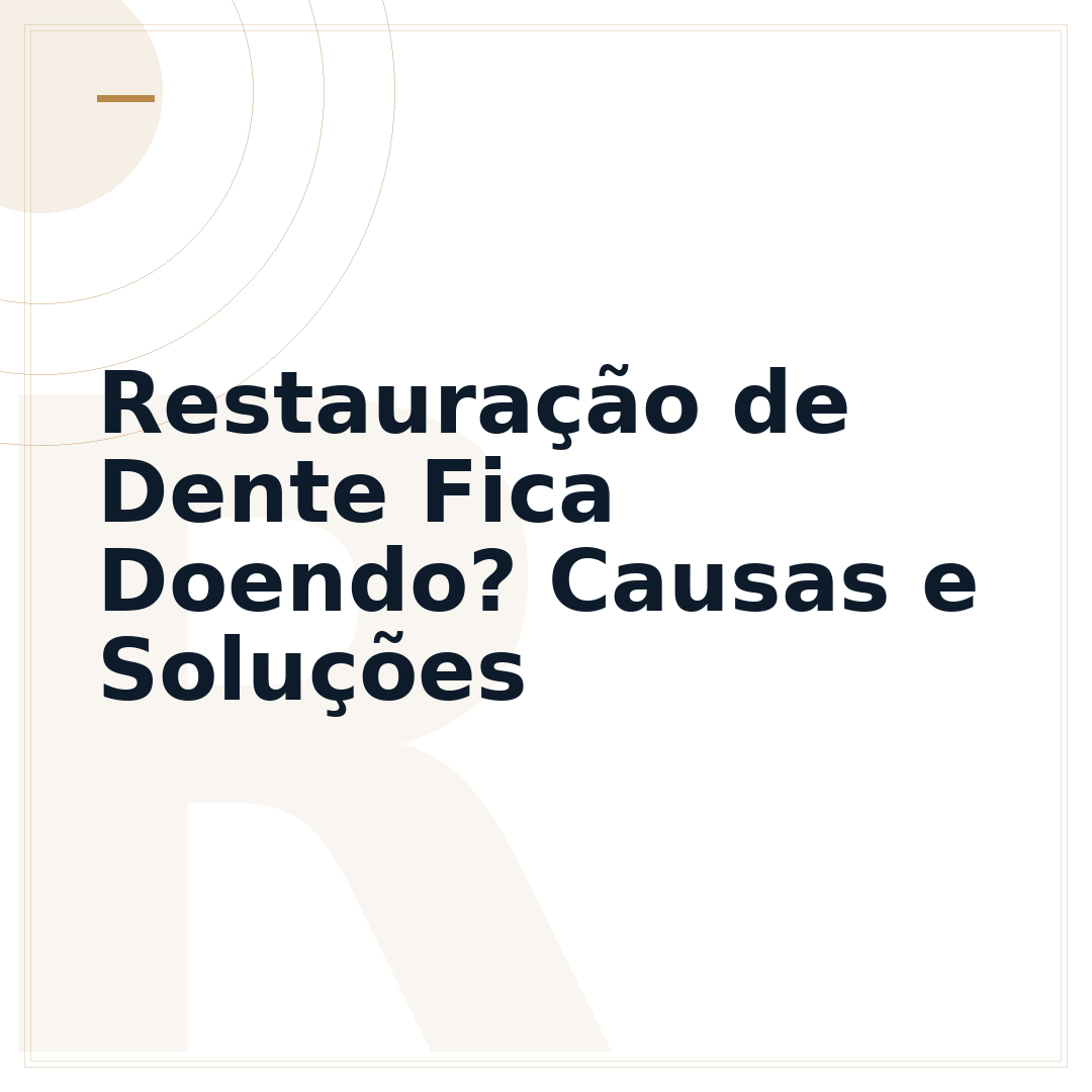 Restauração de Dente Fica Doendo? Causas e Soluções