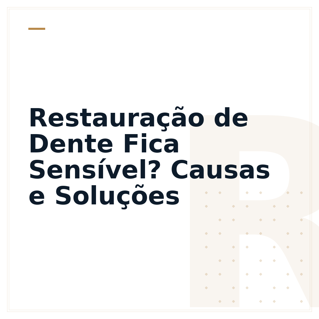 Restauração de Dente Fica Sensível? Causas e Soluções