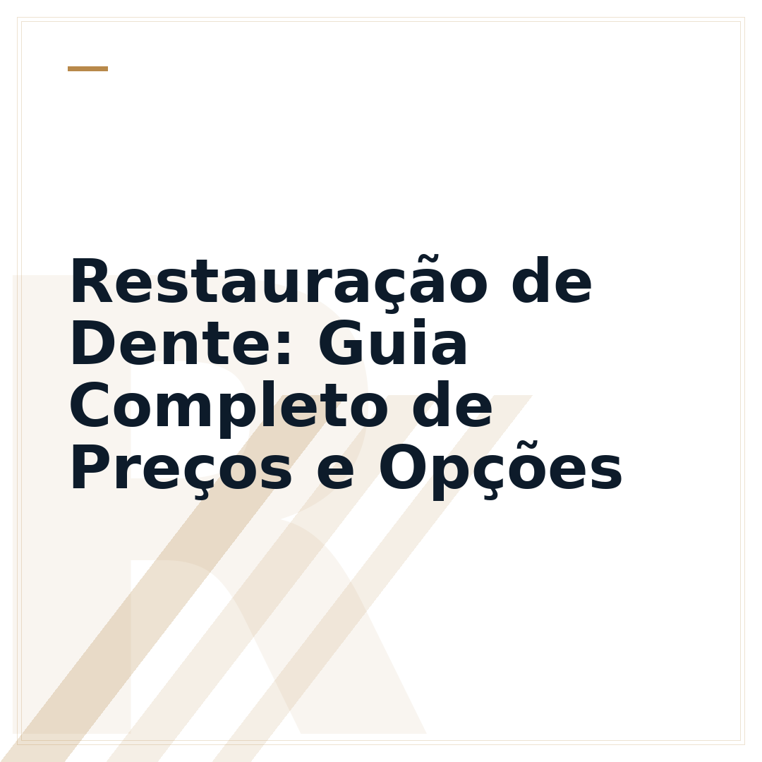Restauração de Dente: Guia Completo de Preços e Opções