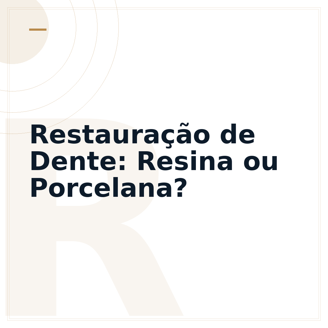 Restauração de Dente: Resina ou Porcelana?