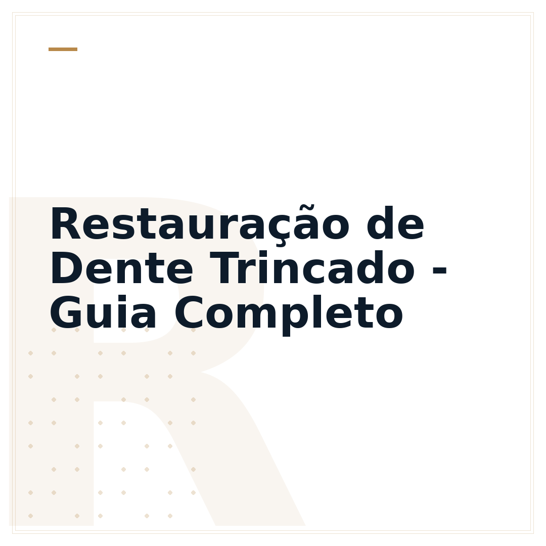 Restauração de Dente Trincado - Guia Completo