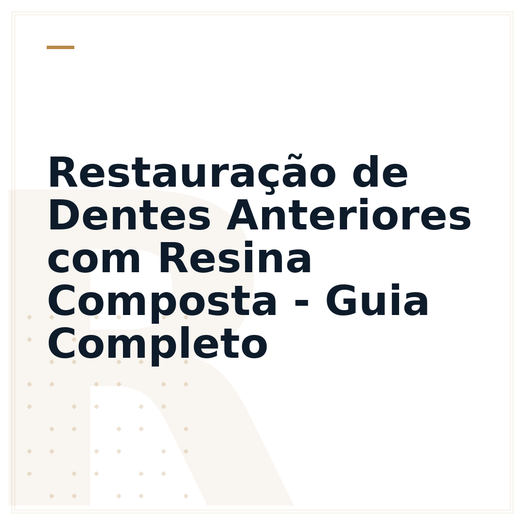 Restauração de Dentes Anteriores com Resina Composta - Guia Completo