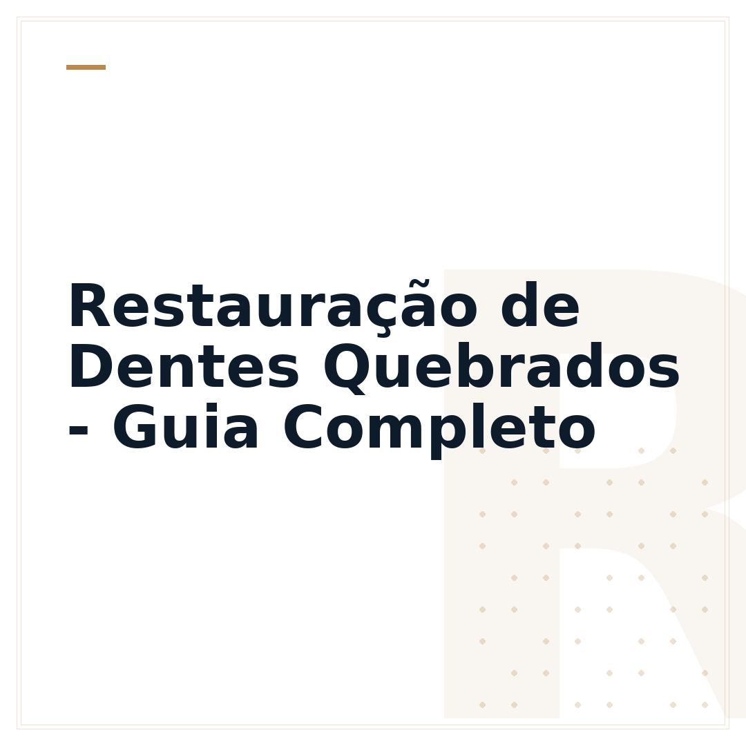 Restauração de Dentes Quebrados - Guia Completo