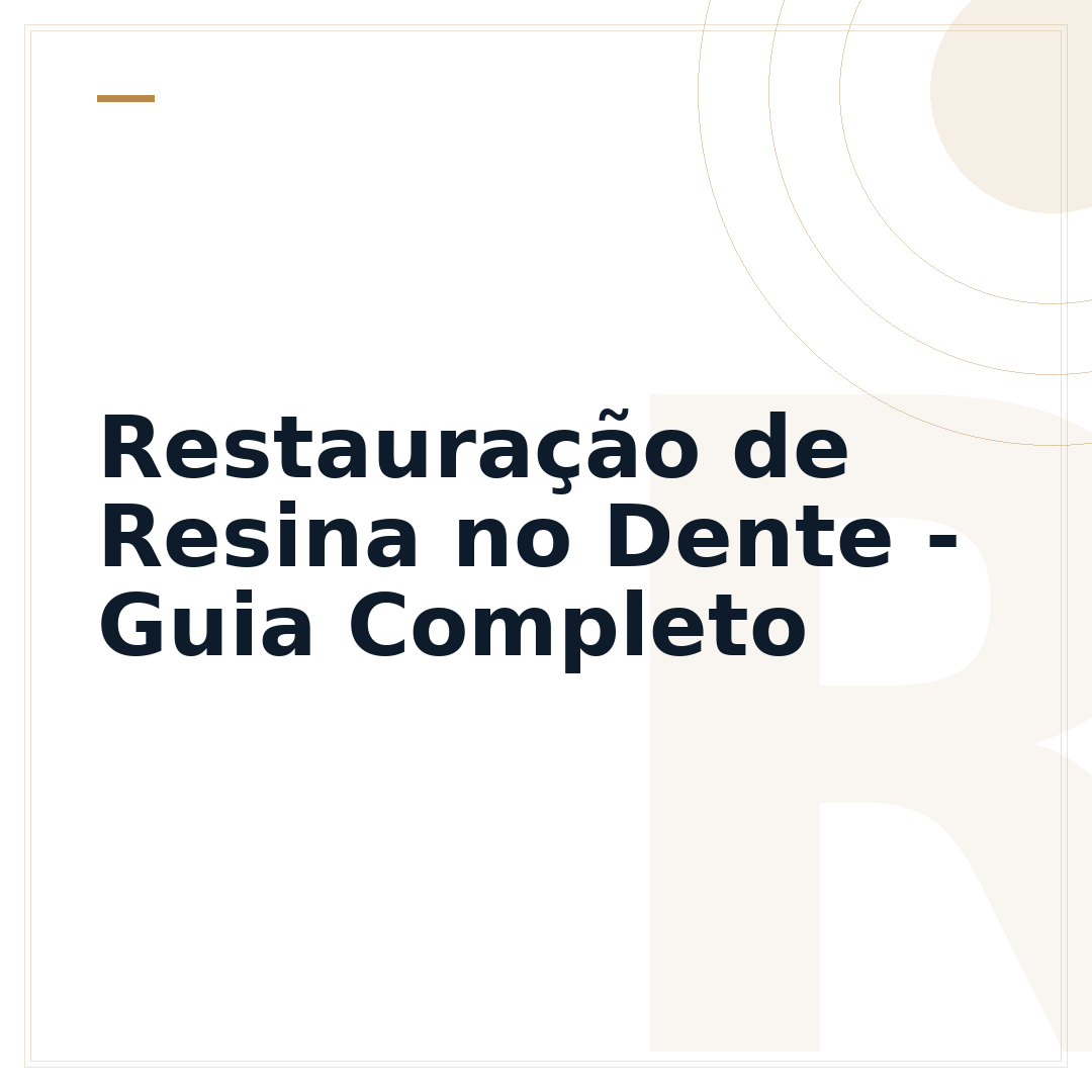 Restauração de Resina no Dente - Guia Completo
