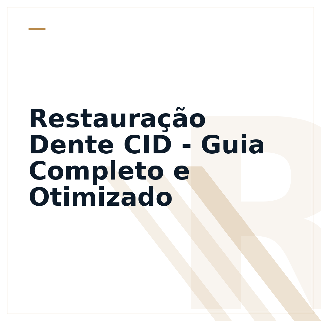 Restauração Dente CID - Guia Completo e Otimizado