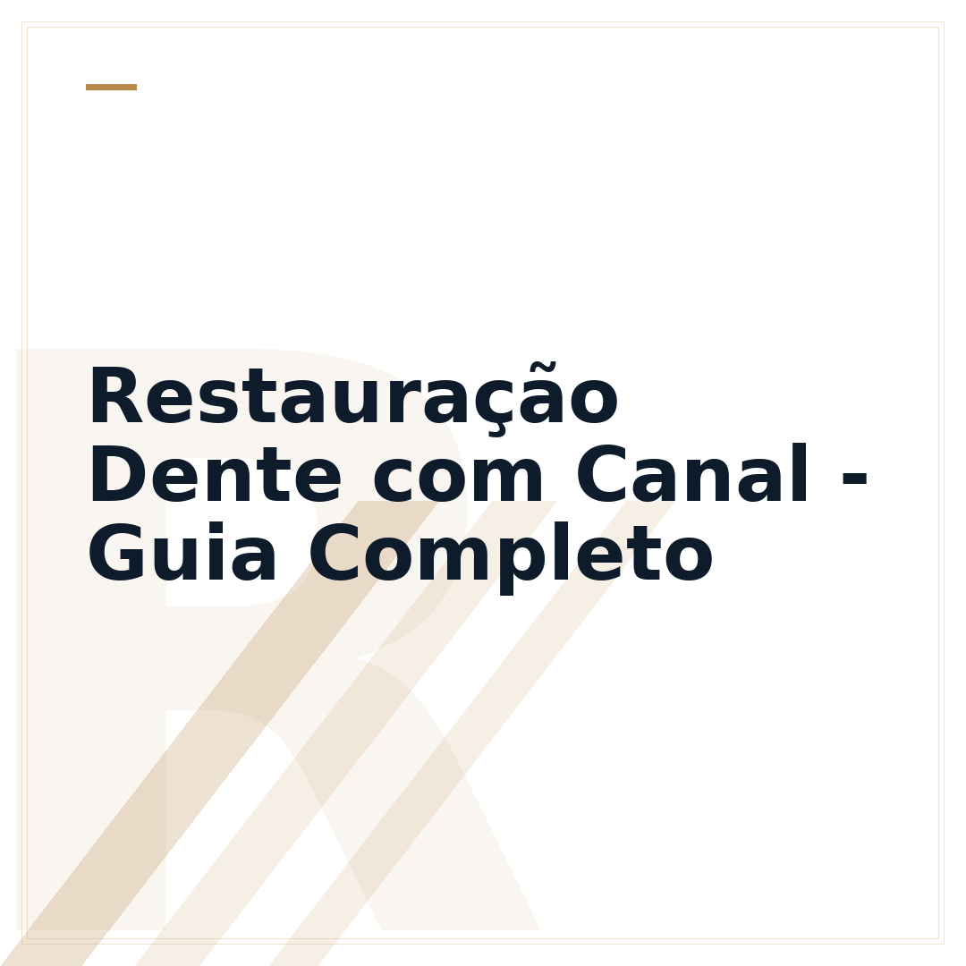 Restauração Dente com Canal - Guia Completo