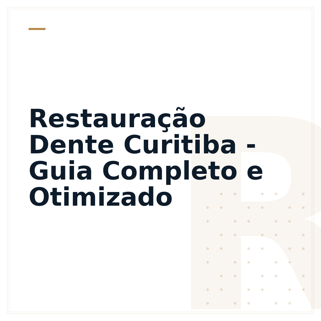 Restauração Dente Curitiba - Guia Completo e Otimizado