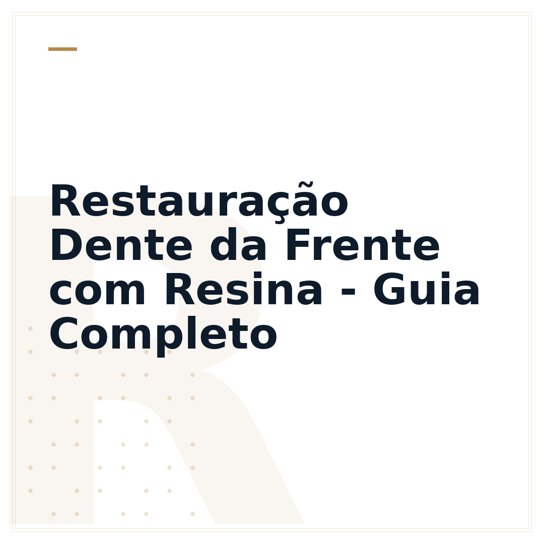 Restauração Dente da Frente com Resina - Guia Completo