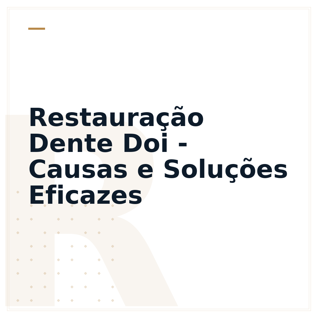 Restauração Dente Doi - Causas e Soluções Eficazes