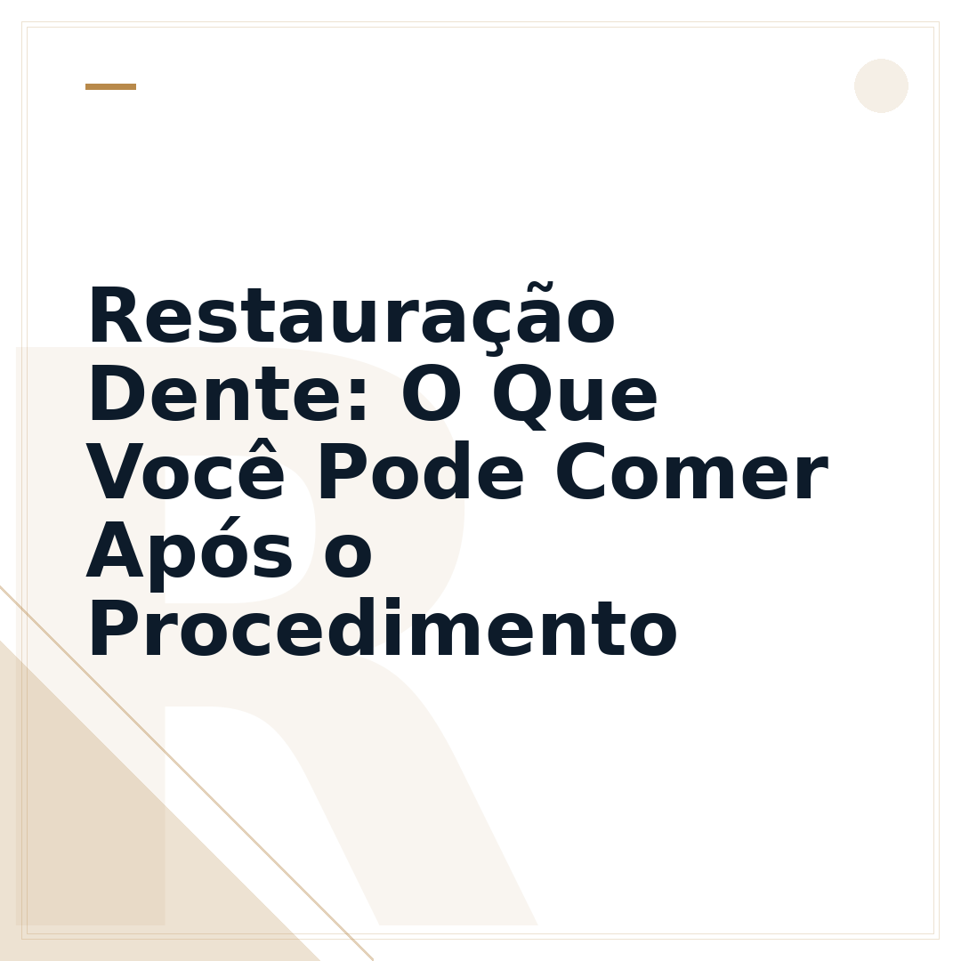 Restauração Dente: O Que Você Pode Comer Após o Procedimento